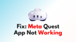 How To Fix Meta Quest App Not Working Networkbuildz