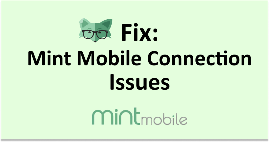 how-to-fix-mint-mobile-connection-issues-networkbuildz