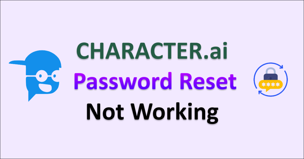 How To Fix Character AI Password Reset Not Working NetworkBuildz