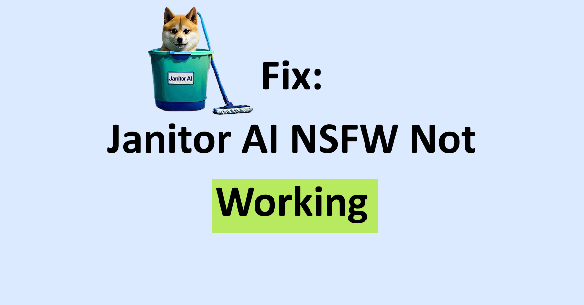 How To Fix Janitor AI NSFW Not Working - NetworkBuildz