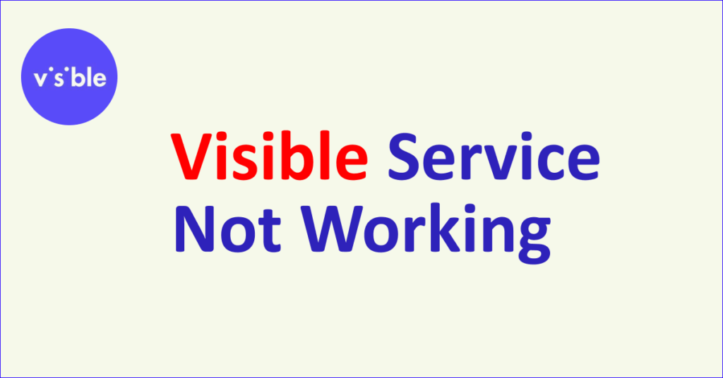 How To Fix Visible Service Not Working NetworkBuildz
