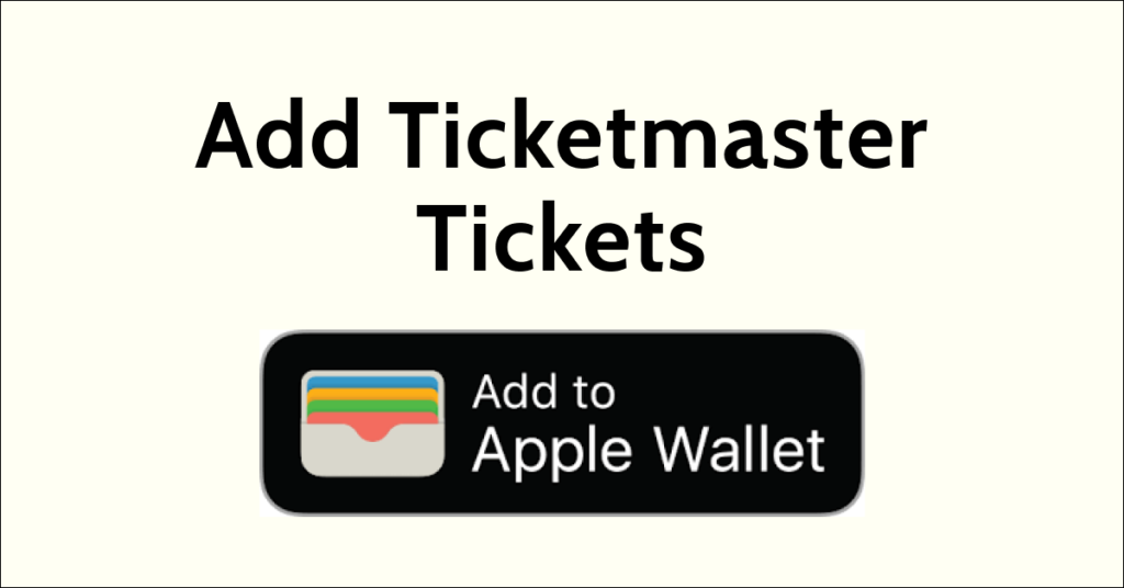 how-to-add-ticketmaster-tickets-to-apple-wallet-networkbuildz