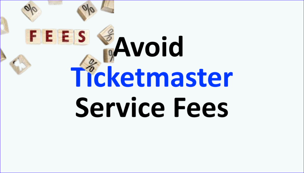 how-to-avoid-ticketmaster-service-fees-networkbuildz