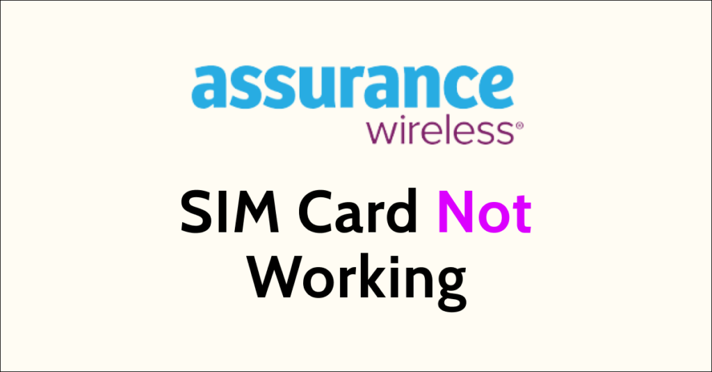 How To Fix Assurance Wireless SIM Card Not Working NetworkBuildz
