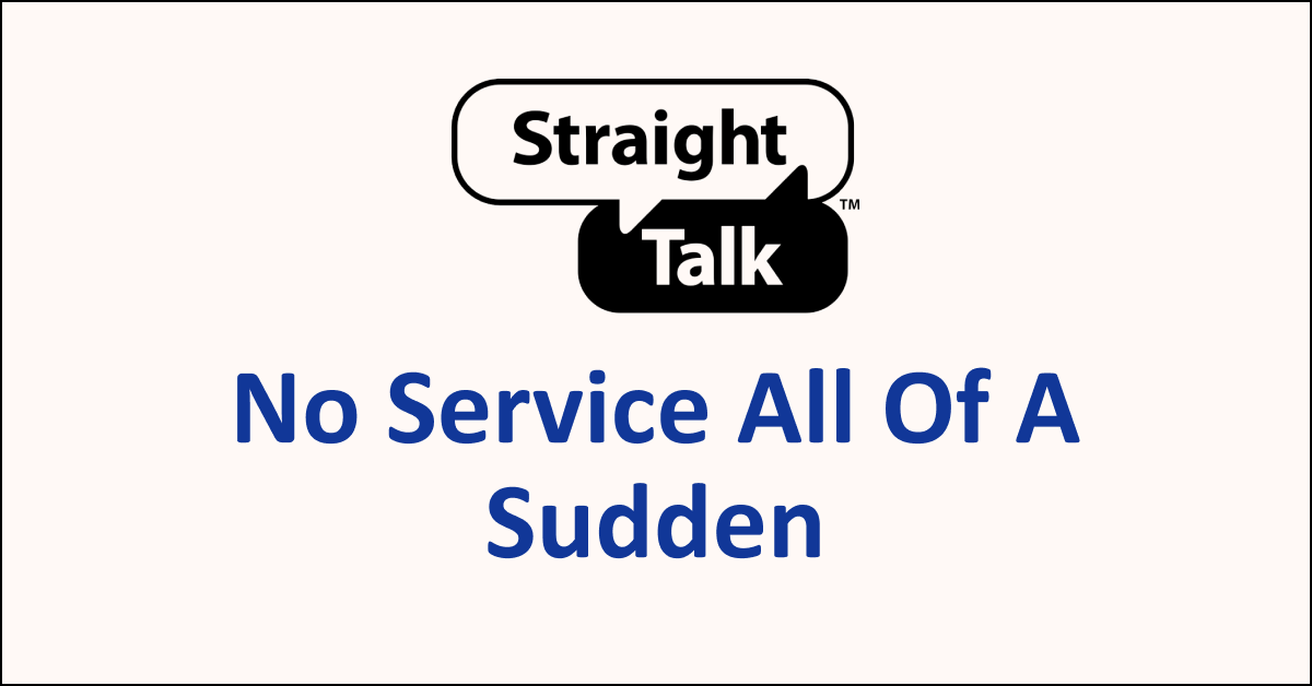 How To Fix Straight Talk No Service All Of A Sudden NetworkBuildz