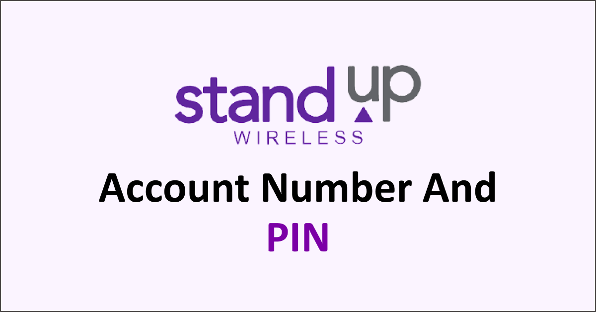 How To Get Standup Wireless Account Number And PIN NetworkBuildz