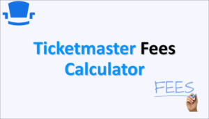 Ticketmaster Fees Calculator: The Ultimate Guide To Understanding And ...