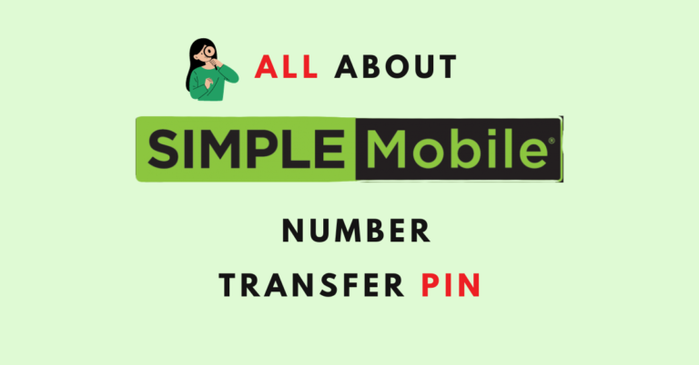 All About Simple Mobile Number Transfer Pin