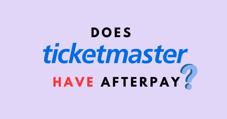 Does Ticketmaster Have Afterpay