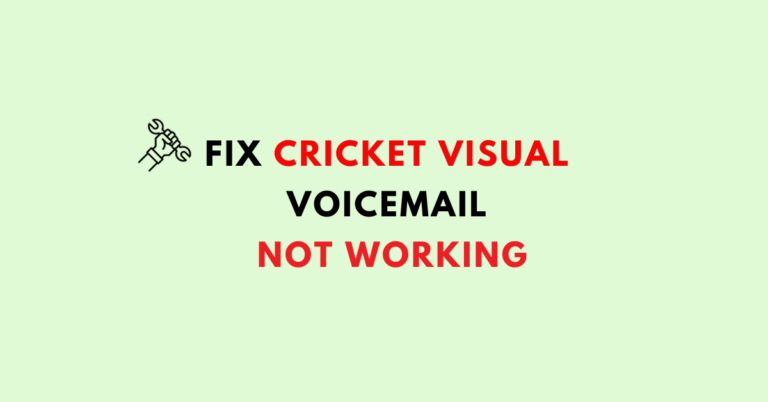 Fix Cricket Visual Voicemail Not Working