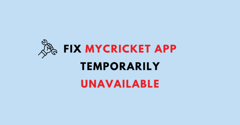 How To Fix MyCricket App Temporarily Unavailable