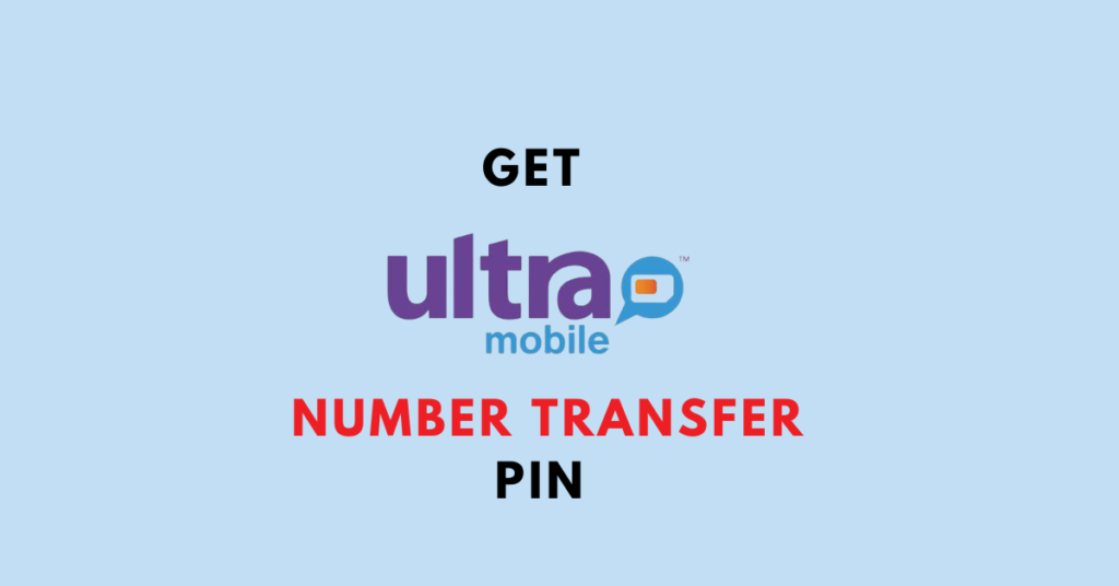 how-to-get-ultra-mobile-number-transfer-pin-networkbuildz