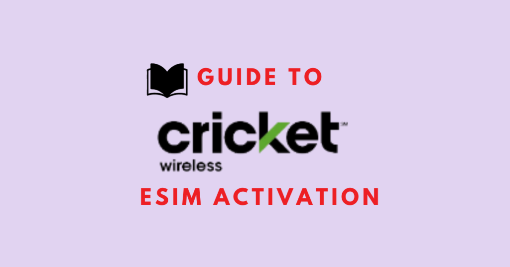 Guide To Cricket Wireless ESIM Activation NetworkBuildz