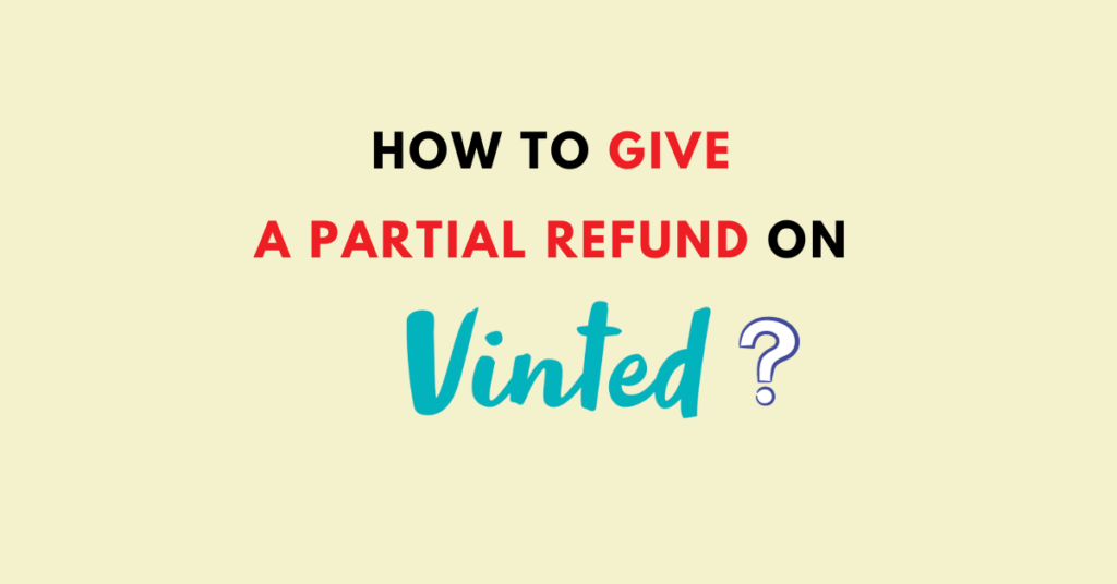 how to send someone a refund on vinted