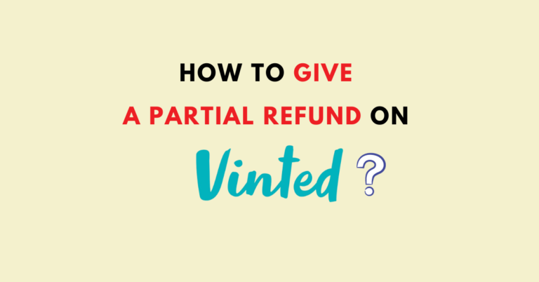 How To Give A Partial Refund On Vinted