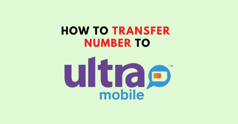 How To Transfer Number To Ultra Mobile