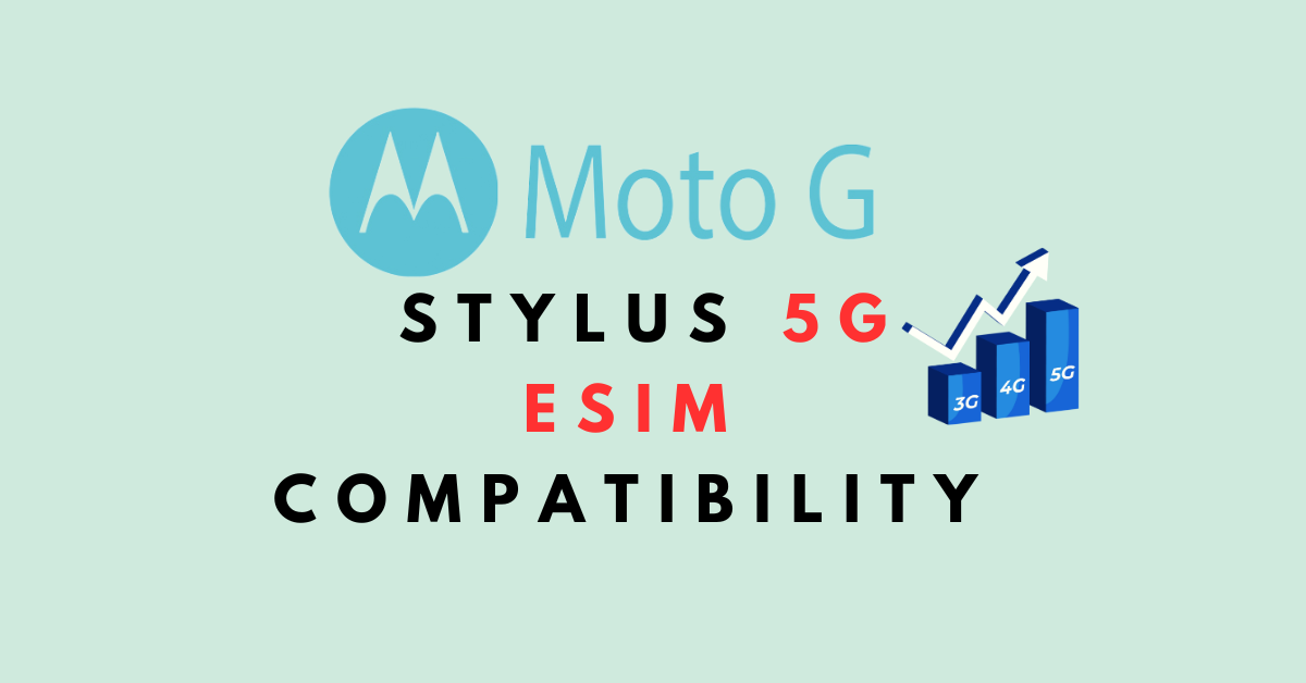 Moto G Stylus 5G eSIM Compatibility