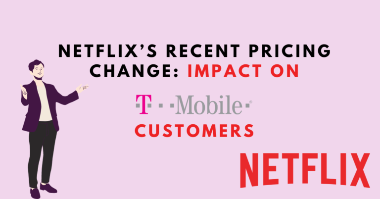 Netflix's Recent Pricing Changes Impact on T-Mobile Customers