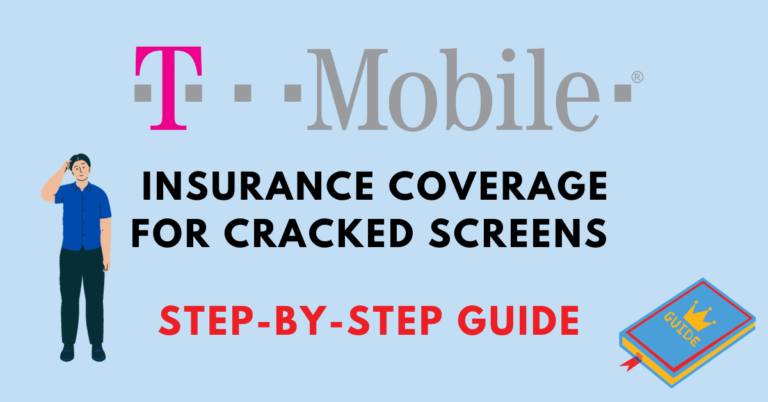 T-Mobile Insurance Coverage for Cracked Screens Step-By-Step Guide