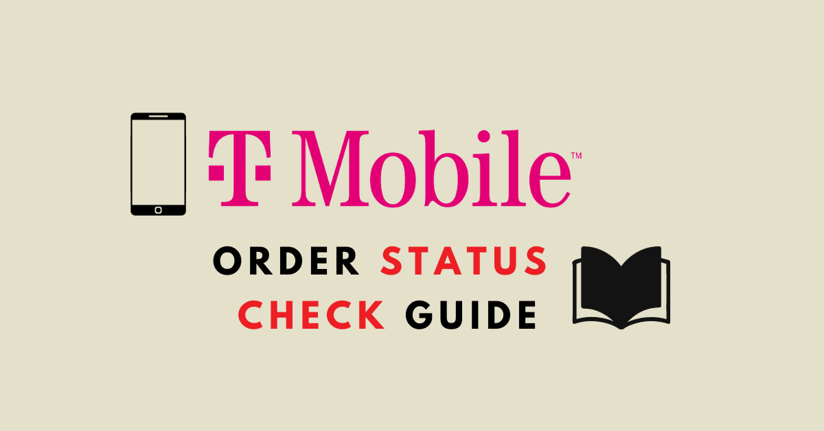 T-Mobile Order Status Check Guide