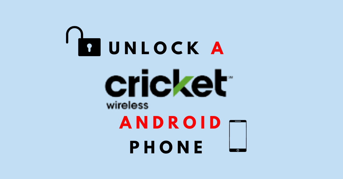 How To Unlock A Cricket Wireless Android Phone