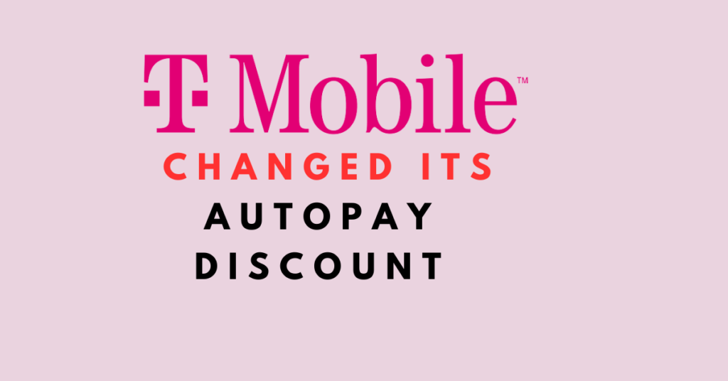 Why TMobile Changed Its Autopay Discount An Explanation NetworkBuildz