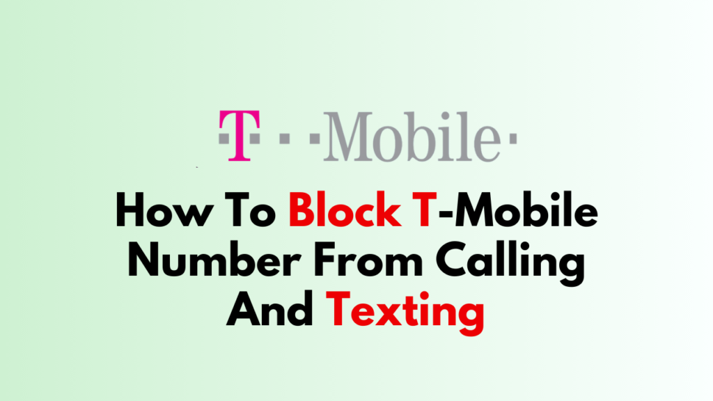 How to block t mobile number from calling and texting networkbuildz