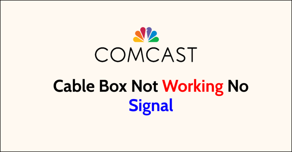 how-to-fix-comcast-cable-box-not-working-no-signal-networkbuildz