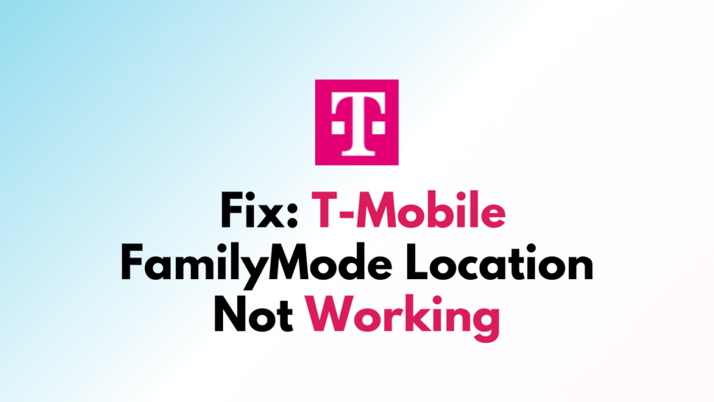 t mobile family mode location not working