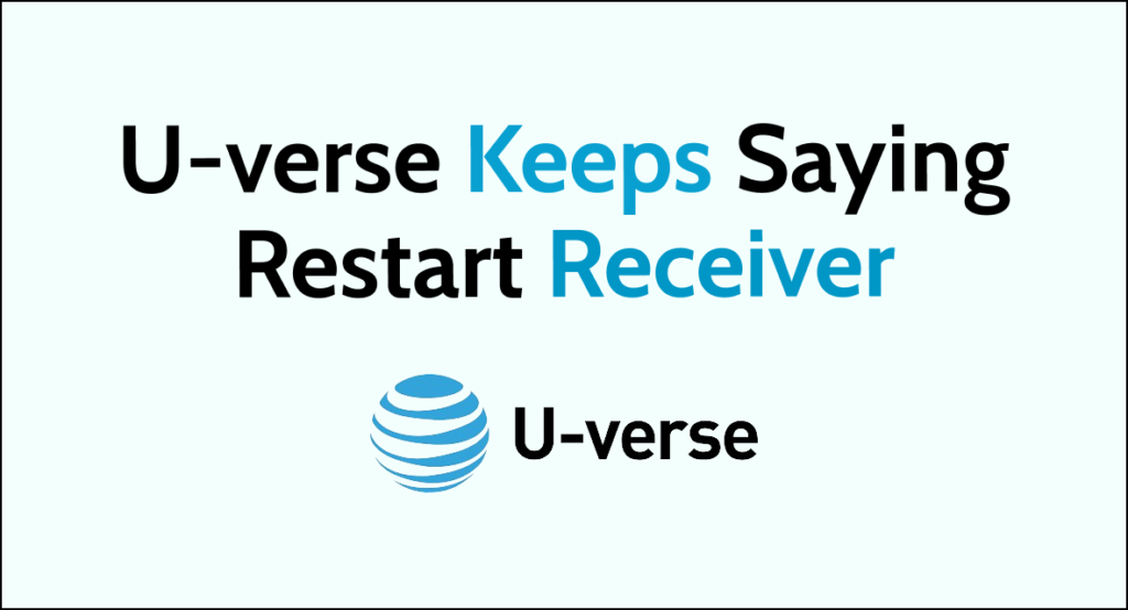 How To Fix Uverse Keeps Saying Restart Receiver NetworkBuildz