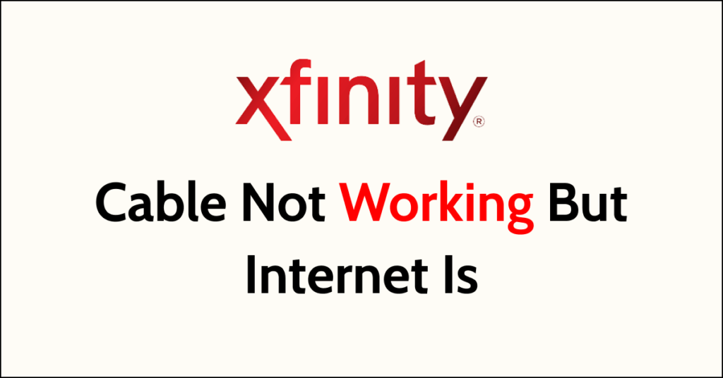 How To Fix Xfinity Cable Not Working But Is NetworkBuildz