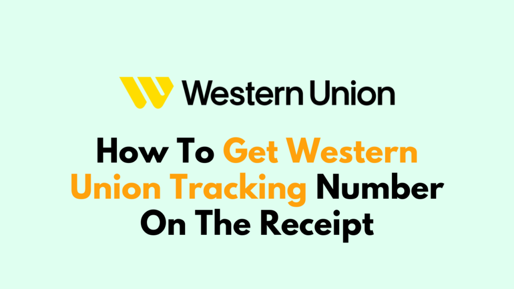 How To Get Western Union Tracking Number On The Receipt - NetworkBuildz