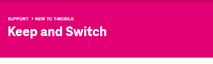 keep and switch deals in T-Mobile to get free phone when you switch to T-Mobile