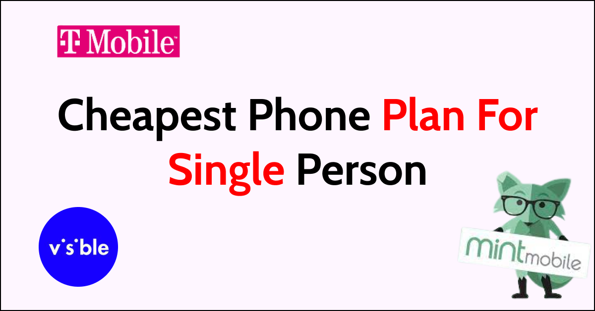 Cheapest Phone Plan For Single Person NetworkBuildz