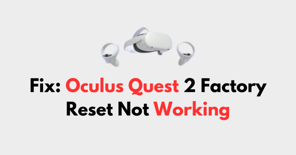 factory reset oculus quest 2 not working