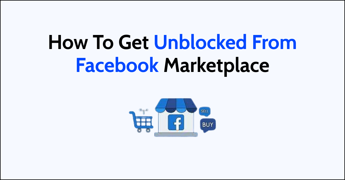 How To Get Unblocked From Facebook Marketplace NetworkBuildz