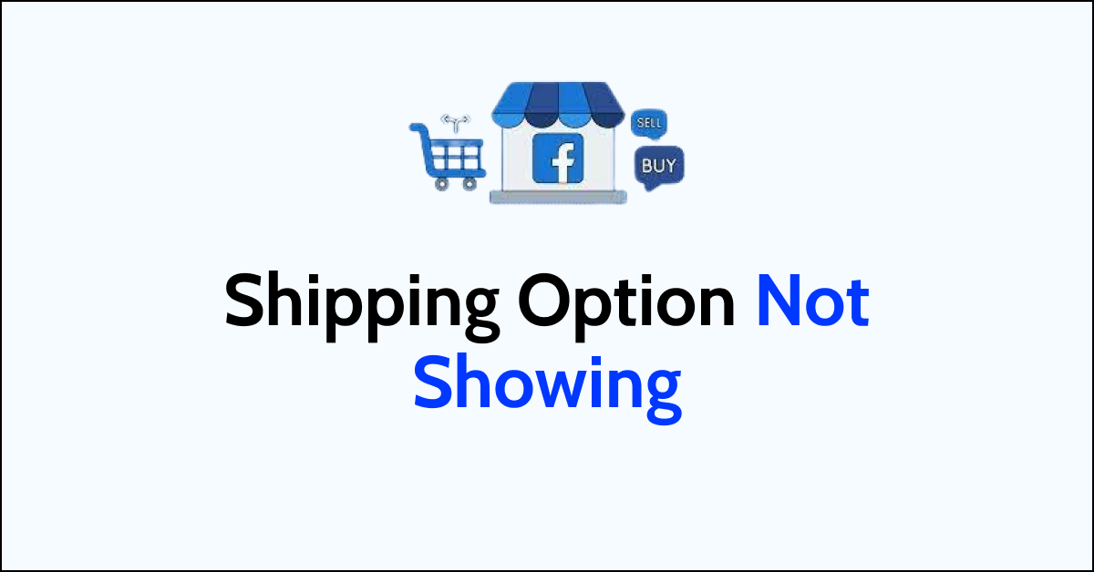 How To Fix Facebook Marketplace Shipping Option Not Showing NetworkBuildz