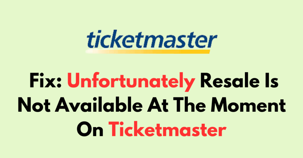 Ticketmaster Resale Not Available