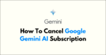 How To Cancel Google Gemini Ai Subscription Networkbuildz How To Cancel Google Gemini Ai Subscription Networkbuildz