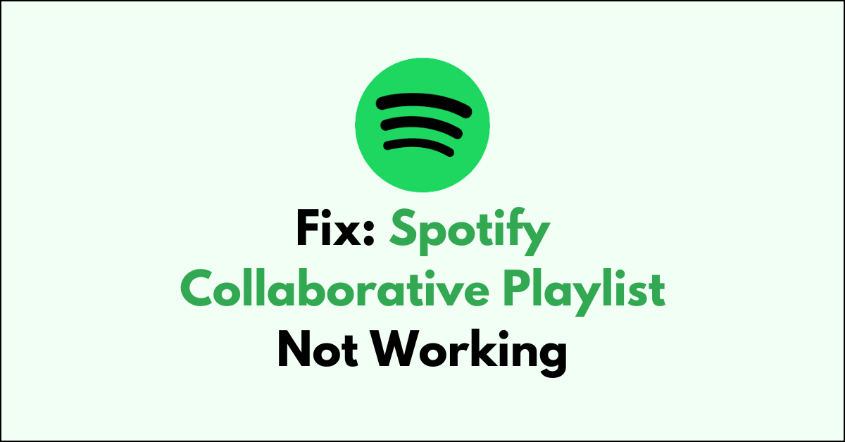 How To Fix Spotify Collaborative Playlist Not Working NetworkBuildz