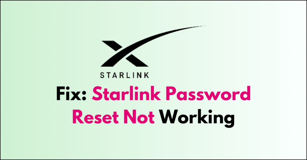 how-to-fix-starlink-password-reset-not-working-networkbuildz