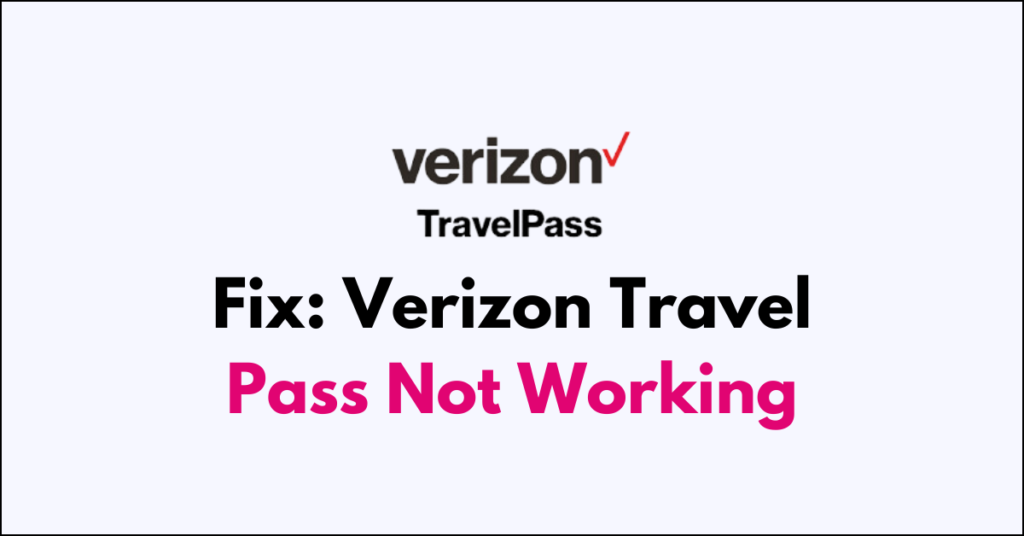 How To Fix Verizon Travel Pass Not Working NetworkBuildz how-to-fix-verizon-travel-pass-not-working-networkbuildz